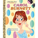 Carol Burnett: A Little Golden Book Biography - Hardcover
